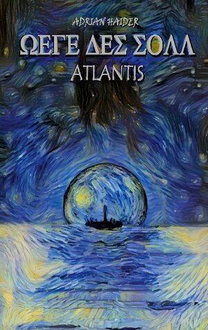 Buchcover Atlantis | Adrian Haider | EAN 9783756809721 | ISBN 3-7568-0972-2 | ISBN 978-3-7568-0972-1