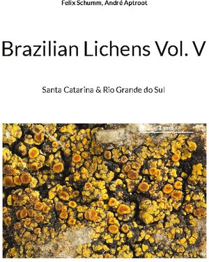 Buchcover Brazilian Lichens Vol V | Felix Schumm | EAN 9783756812233 | ISBN 3-7568-1223-5 | ISBN 978-3-7568-1223-3