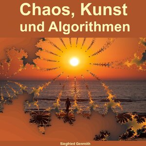 Buchcover Chaos, Kunst und Algorithmen | Siegfried Genreith | EAN 9783756818365 | ISBN 3-7568-1836-5 | ISBN 978-3-7568-1836-5