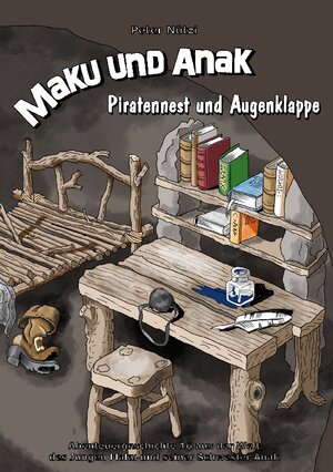 Buchcover Maku und Anak Piratennest und Augenklappe | Peter Nützi | EAN 9783756819683 | ISBN 3-7568-1968-X | ISBN 978-3-7568-1968-3