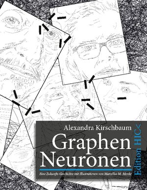 Buchcover Graphen Neuronen | Alexandra Kirschbaum | EAN 9783756822324 | ISBN 3-7568-2232-X | ISBN 978-3-7568-2232-4