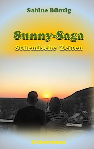 Buchcover Stürmische Zeiten | Sabine Büntig | EAN 9783756829125 | ISBN 3-7568-2912-X | ISBN 978-3-7568-2912-5