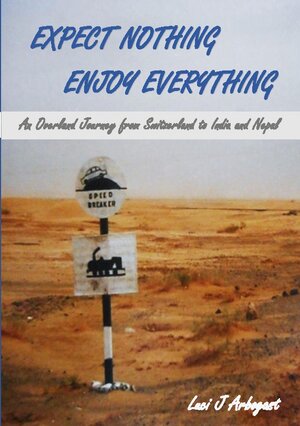 Buchcover Expect Nothing, Enjoy Everything | Luci J. Arbogast | EAN 9783756832613 | ISBN 3-7568-3261-9 | ISBN 978-3-7568-3261-3