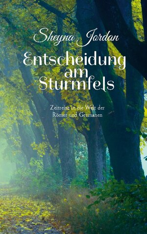 Buchcover Entscheidung am Sturmfels | Sheyna Jordan | EAN 9783756832743 | ISBN 3-7568-3274-0 | ISBN 978-3-7568-3274-3
