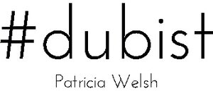 Buchcover #dubist | Patricia Welsh | EAN 9783756835614 | ISBN 3-7568-3561-8 | ISBN 978-3-7568-3561-4