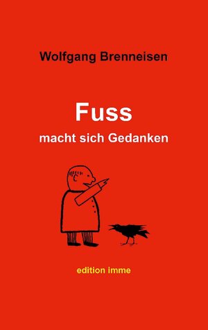 Buchcover Fuss macht sich Gedanken | Wolfgang Brenneisen | EAN 9783756835867 | ISBN 3-7568-3586-3 | ISBN 978-3-7568-3586-7