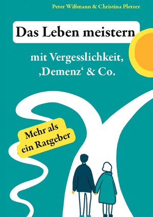 Buchcover Das Leben meistern | Peter Wißmann | EAN 9783756835942 | ISBN 3-7568-3594-4 | ISBN 978-3-7568-3594-2
