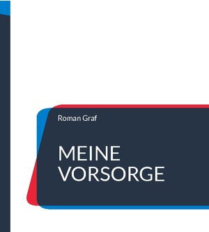 Buchcover Meine Vorsorge | Roman Graf | EAN 9783756836529 | ISBN 3-7568-3652-5 | ISBN 978-3-7568-3652-9
