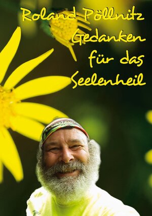 Buchcover Gedanken für das Seelenheil | Roland Pöllnitz | EAN 9783756837304 | ISBN 3-7568-3730-0 | ISBN 978-3-7568-3730-4