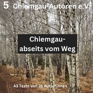 Buchcover Chiemgau - abseits vom Weg  | EAN 9783756837847 | ISBN 3-7568-3784-X | ISBN 978-3-7568-3784-7