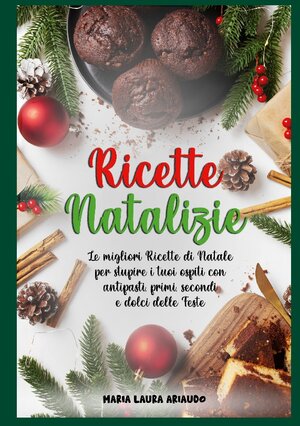 Buchcover Ricette Natalizie | Maria Laura Ariaudo | EAN 9783756840977 | ISBN 3-7568-4097-2 | ISBN 978-3-7568-4097-7