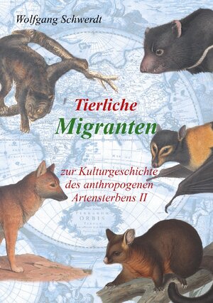 Buchcover Tierliche Migranten | Wolfgang Schwerdt | EAN 9783756840984 | ISBN 3-7568-4098-0 | ISBN 978-3-7568-4098-4