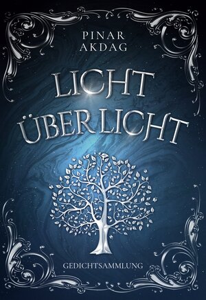 Buchcover Licht über Licht | Pinar Akdag | EAN 9783756853663 | ISBN 3-7568-5366-7 | ISBN 978-3-7568-5366-3