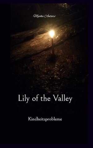 Buchcover Lily of the Valley | Myska Antari | EAN 9783756855643 | ISBN 3-7568-5564-3 | ISBN 978-3-7568-5564-3
