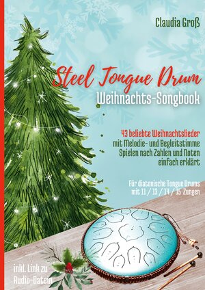 Buchcover Steel Tongue Drum Weihnachts-Songbook | Claudia Groß | EAN 9783756858538 | ISBN 3-7568-5853-7 | ISBN 978-3-7568-5853-8