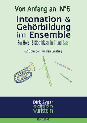 Buchcover Intonation und Gehörbildung im Ensemble: Für Holz- und Blechbläser in C und Bass | Dirk Zygar | EAN 9783756863020 | ISBN 3-7568-6302-6 | ISBN 978-3-7568-6302-0
