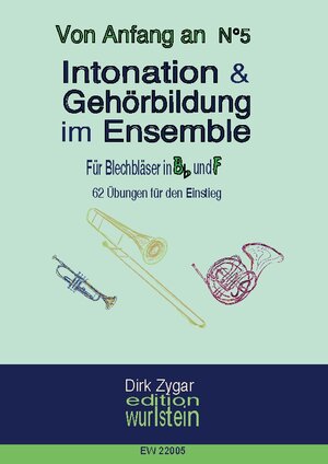 Buchcover Intonation im Ensemble - Blechbläser in Bb und F | Dirk Zygar | EAN 9783756863037 | ISBN 3-7568-6303-4 | ISBN 978-3-7568-6303-7