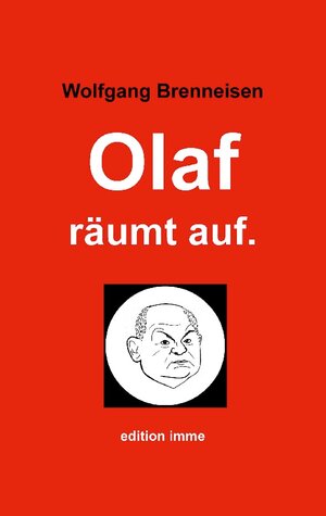 Buchcover Olaf räumt auf. | Wolfgang Brenneisen | EAN 9783756869015 | ISBN 3-7568-6901-6 | ISBN 978-3-7568-6901-5