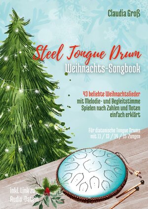 Buchcover Steel Tongue Drum Weihnachts-Songbook - Ringbuch | Claudia Groß | EAN 9783756884988 | ISBN 3-7568-8498-8 | ISBN 978-3-7568-8498-8