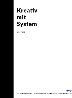 Buchcover Kreativ mit System | Dur June | EAN 9783756885565 | ISBN 3-7568-8556-9 | ISBN 978-3-7568-8556-5