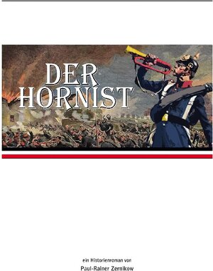 Buchcover Der Hornist | Paul-Rainer Zernikow | EAN 9783756887019 | ISBN 3-7568-8701-4 | ISBN 978-3-7568-8701-9