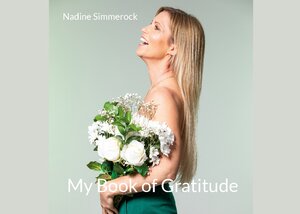 Buchcover My Book of Gratitude | Nadine Simmerock | EAN 9783756887644 | ISBN 3-7568-8764-2 | ISBN 978-3-7568-8764-4