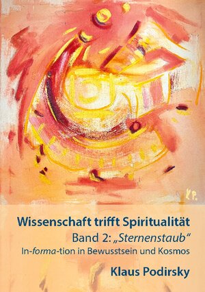 Buchcover Wissenschaft trifft Spiritualität | Klaus Podirsky | EAN 9783756888917 | ISBN 3-7568-8891-6 | ISBN 978-3-7568-8891-7