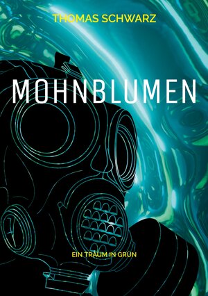 Buchcover Mohnblumen | Thomas Schwarz | EAN 9783756897414 | ISBN 3-7568-9741-9 | ISBN 978-3-7568-9741-4