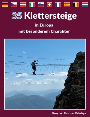 Buchcover Klettersteige in Europa mit besonderem Charakter | Dany Vehslage | EAN 9783756898435 | ISBN 3-7568-9843-1 | ISBN 978-3-7568-9843-5