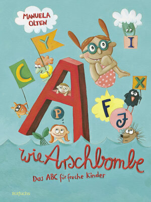 Buchcover A wie Arschbombe | Manuela Olten | EAN 9783757100100 | ISBN 3-7571-0010-7 | ISBN 978-3-7571-0010-0