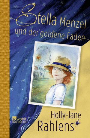 Buchcover Stella Menzel und der goldene Faden | Holly-Jane Rahlens | EAN 9783757101695 | ISBN 3-7571-0169-3 | ISBN 978-3-7571-0169-5