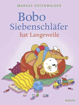 Buchcover Bobo Siebenschläfer hat Langeweile | Sophie Härtling | EAN 9783757102081 | ISBN 3-7571-0208-8 | ISBN 978-3-7571-0208-1