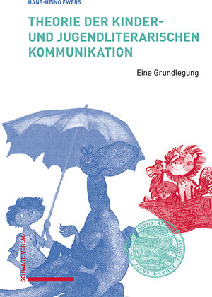 Buchcover Theorie der kinder- und jugendliterarischen Kommunikation | Hans-Heino Ewers | EAN 9783757400781 | ISBN 3-7574-0078-X | ISBN 978-3-7574-0078-1