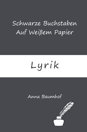 Buchcover Schwarze Buchstaben Auf Weißem Papier | Anna Baumhof | EAN 9783757504076 | ISBN 3-7575-0407-0 | ISBN 978-3-7575-0407-6
