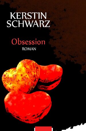 Buchcover Double Project / Obsession | Kerstin Schwarz | EAN 9783757506322 | ISBN 3-7575-0632-4 | ISBN 978-3-7575-0632-2