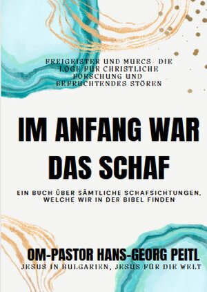 Buchcover Im Anfang war das Schaf | Hans-Georg Peitl | EAN 9783757508968 | ISBN 3-7575-0896-3 | ISBN 978-3-7575-0896-8