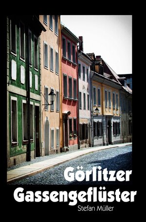 Buchcover Gassengeflüster | Stefan Müller | EAN 9783757509712 | ISBN 3-7575-0971-4 | ISBN 978-3-7575-0971-2