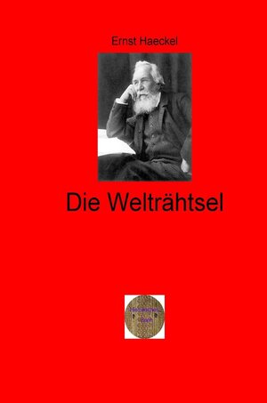 Buchcover Walters illustrierte Philosophiestunde / Die Welträhtsel | Ernst Haeckel | EAN 9783757509958 | ISBN 3-7575-0995-1 | ISBN 978-3-7575-0995-8