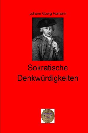 Buchcover Walters illustrierte Philosophiestunde / Sokratische Denkwürdigkeiten | Johann Georg Hamann | EAN 9783757510121 | ISBN 3-7575-1012-7 | ISBN 978-3-7575-1012-1