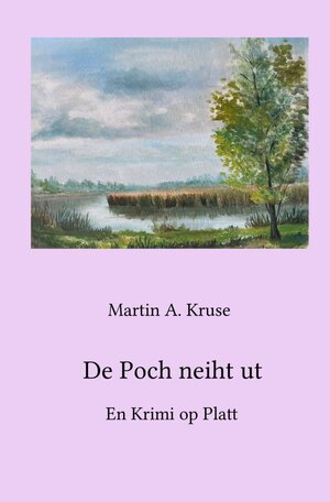 Buchcover De Poch neiht ut | Martin A. Kruse | EAN 9783757510428 | ISBN 3-7575-1042-9 | ISBN 978-3-7575-1042-8