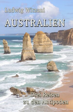 Buchcover Weltreisen / Australien | Ludwig Witzani | EAN 9783757511678 | ISBN 3-7575-1167-0 | ISBN 978-3-7575-1167-8