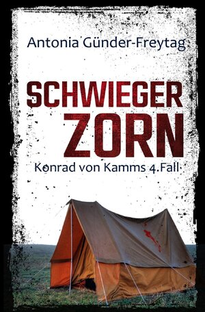 Buchcover Konrad von Kamm / Schwiegerzorn | Antonia Günder-Freytag | EAN 9783757513856 | ISBN 3-7575-1385-1 | ISBN 978-3-7575-1385-6