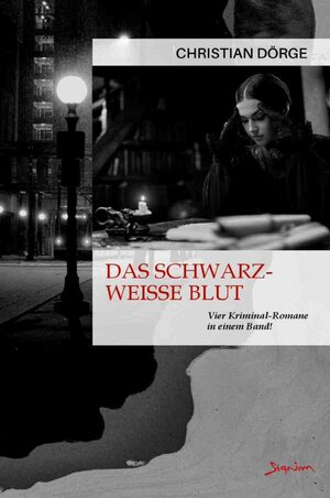 Buchcover Das schwarze-weiße Blut | Christian Dörge | EAN 9783757514211 | ISBN 3-7575-1421-1 | ISBN 978-3-7575-1421-1