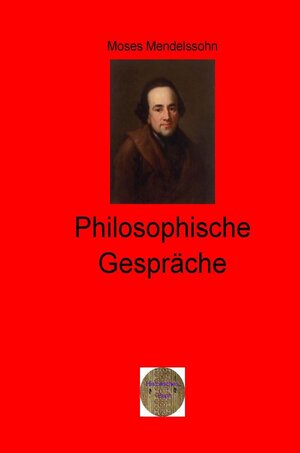 Buchcover Walters illustrierte Philosophiestunde / Philosophische Gespräche | Moses Mendelssohn | EAN 9783757514327 | ISBN 3-7575-1432-7 | ISBN 978-3-7575-1432-7