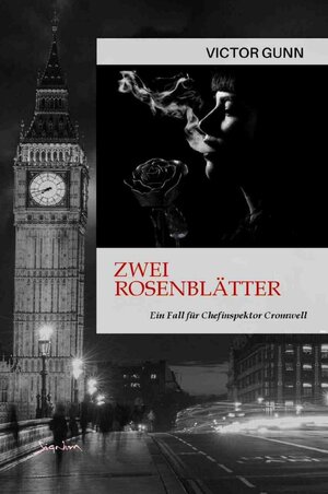 Buchcover Zwei Rosenblätter - Ein Fall für Chefinspektor Cromwell | Victor Gunn | EAN 9783757526177 | ISBN 3-7575-2617-1 | ISBN 978-3-7575-2617-7