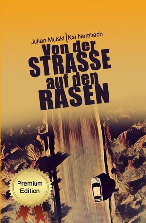 Buchcover Die Willi Werner Reihe / Von der Straße auf den Rasen | Julian Mulski | EAN 9783757530792 | ISBN 3-7575-3079-9 | ISBN 978-3-7575-3079-2