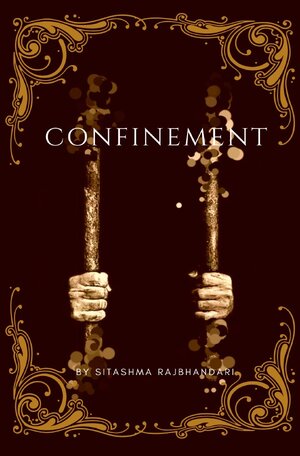 Buchcover Confinement | Sitashma Rajbhandari | EAN 9783757531218 | ISBN 3-7575-3121-3 | ISBN 978-3-7575-3121-8