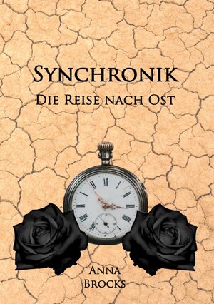 Buchcover Synchronik | Anna Brocks | EAN 9783757532680 | ISBN 3-7575-3268-6 | ISBN 978-3-7575-3268-0