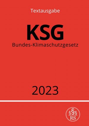Buchcover Bundes-Klimaschutzgesetz - KSG 2023 | Ronny Studier | EAN 9783757543358 | ISBN 3-7575-4335-1 | ISBN 978-3-7575-4335-8