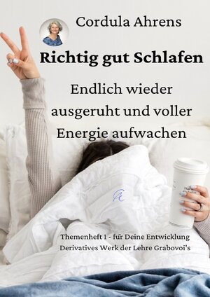Buchcover Themenhefte für Deine Entwicklung / Richtig gut Schlafen – endlich wieder ausgeruht und voller Energie aufwachen | Cordula Ahrens | EAN 9783757546441 | ISBN 3-7575-4644-X | ISBN 978-3-7575-4644-1